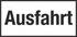 Ausfahrt Ausfahrt