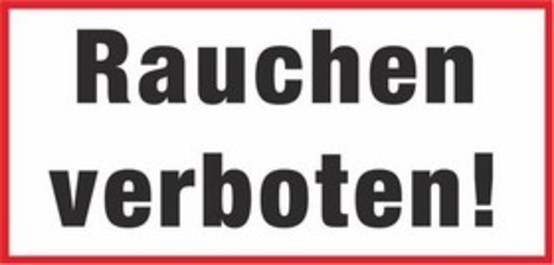 Rauchen verboten!