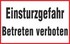 Einsturzgefahr Betreten verboten