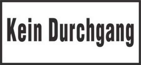 Kein Durchgang Kein Durchgang