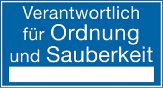 Verantwortlich für Ordnung und Sauberkeit ?..