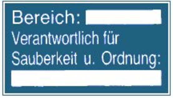 Bereich:?. Verantwortlich für Sauberkeit u. Ordnung Bereich:?. Verantwortlich für Sauberkeit u. Ordnung