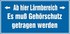 Ab hier Lärmbereich -> Es muß Gehörschutz getragen werden