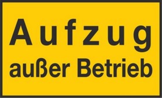 Aufzug außer Betrieb