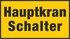 Hauptkran Schalter Hauptkran Schalter