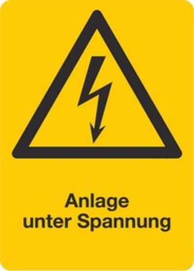Anlage unter Spannung Anlage unter Spannung