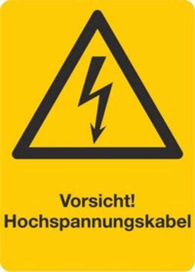 Vorsicht! Hochspannungskabel Vorsicht! Hochspannungskabel