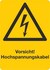 Vorsicht! Hochspannungskabel Vorsicht! Hochspannungskabel