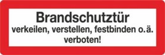 Brandschutztür verkeilen,verstellen,festbinden o.ä. verboten!