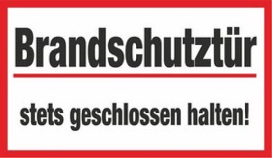 Brandschutztür stets geschlossen halten!