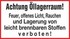 Achtung Öllagerraum! Feuer, offenes Licht, Rauchen und Lagerung von leicht brennbaren Stoffen verboten!