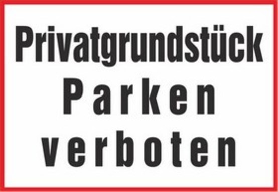 Privatgrundstück, Parken verboten