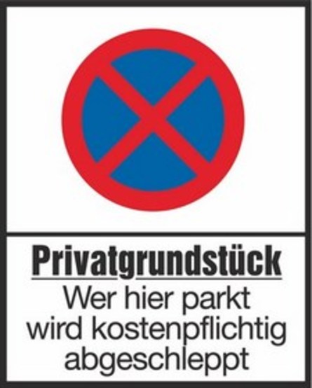 Privatgrundstück, wer hier parkt wird kostenpflichtig abgeschleppt