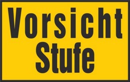Vorsicht Stufe Vorsicht Stufe