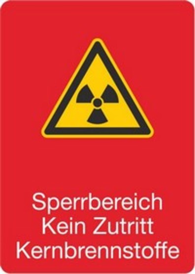 Sperrbereich Kein Zutritt Kernbrennstoffe Sperrbereich Kein Zutritt Kernbrennstoffe
