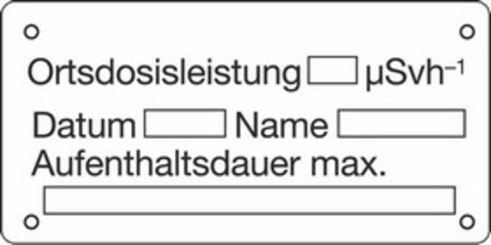 Ortsdosisleistung, Datum, Name, Aufenthaltsdauer max.